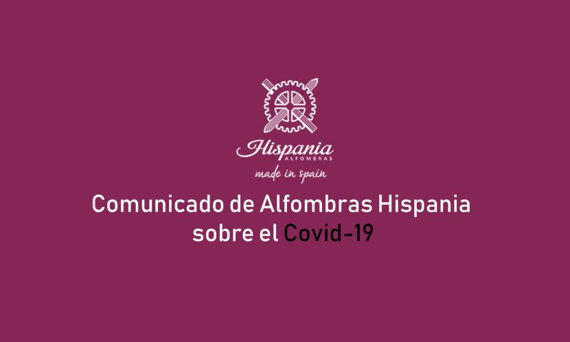 Comunicado de Alfombras Hispania respecto al COVID-19